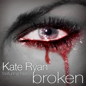 Kate Ryan - Broken [International Release]