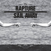 The Rapture - Sail Away (Remixes)