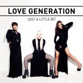 Love Generation - Just A Little Bit