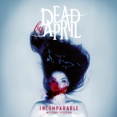 Dead by April - Incomparable [Mystery Version]