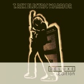 T. Rex - Electric Warrior (Deluxe Part 1)