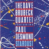 The Dave Brubeck Quartet & Paul Desmond - Stardust