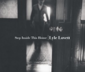 Lyle Lovett - Step Inside This House