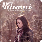 Amy Macdonald - Life In A Beautiful Light [Deluxe Version]