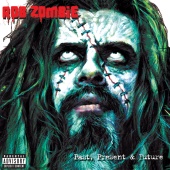 Rob Zombie - Past, Present & Future