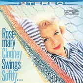 Rosemary Clooney - Swings Softly