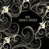 Our Broken Garden - Lost Sailor