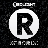 Redlight - Lost In Your Love