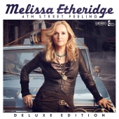Melissa Etheridge - 4th Street Feeling [Deluxe Edition]