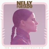 Nelly Furtado - The Spirit Indestructible [Deluxe Version]