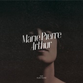 Marie Pierre Arthur - Aux Alentours