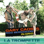 Gary Caos & Rico Bernasconi - La Trompette
