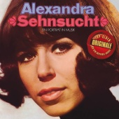 ALEXANDRA - Sehnsucht - Ein Portrait in Musik (Originale)