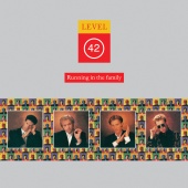 Level 42 - Running In The Family [Super Deluxe Edition]