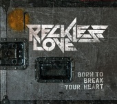 Reckless Love - Born To Break Your Heart [Mini album]