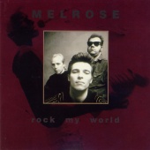 Melrose - Rock my world