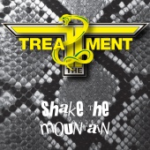 The Treatment - Shake The Mountain
