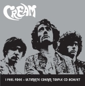 Cream - I Feel Free - Ultimate Cream (UK comm triple CD set)