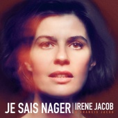Irene Jacob & Francis Jacob - Je Sais Nager