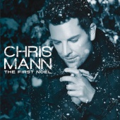 Chris Mann - The First Noel