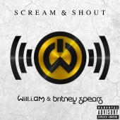 will.i.am - Scream & Shout (feat. Britney Spears)