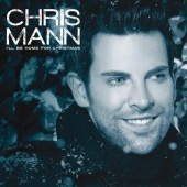 Chris Mann - I'll Be Home For Christmas