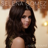 Selena Gomez & The Scene - Round & Round [International Single]