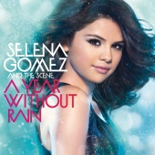 Selena Gomez & The Scene - A Year Without Rain [International Standard Version]