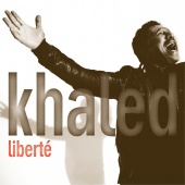 Khaled - Liberté