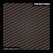 The Nextmen - Join The Dots