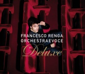 Francesco Renga - Orchestra E Voce [Deluxe Edition]
