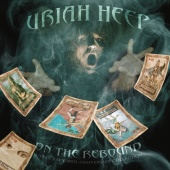Uriah Heep - Uriah Heep / On The Rebound : 40th Anniversary Anthology