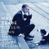 Max Raabe - Küssen kann man nicht alleine [Deluxe Edition]