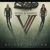 Wisin & Yandel - Los Vaqueros, El Regreso