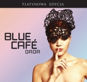 Blue Cafe - Dada (Platynowa Edycja)