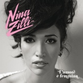 Nina Zilli - L'Amore E' Femmina