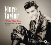 Vince Taylor & Ses Play-Boys - The Complete Works 1958 - 1965