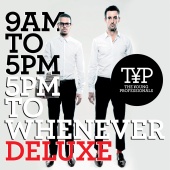 The Young Professionals - 9AM To 5PM - 5PM To Whenever (Deluxe Version)