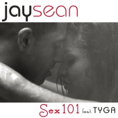 Jay Sean - Sex 101 (feat. Tyga)