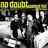 No Doubt - Looking Hot [The Remixes]