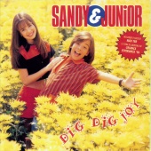 Sandy e Junior - Dig - Dig - Joy