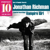 Jonathan Richman - Vampire Girl: Essential Recordings