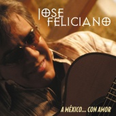 José Feliciano - A Mexico...Con Amor