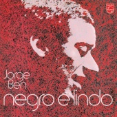 Jorge Ben - Negro É Lindo (1971)