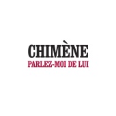 Chimène Badi - Parlez Moi De Lui