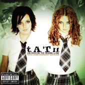 t.A.T.u. - 200 KM/H In The Wrong Lane [10th Anniversary Edition]