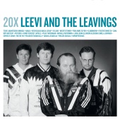 Leevi and the leavings - 20X Leevi and the Leavings