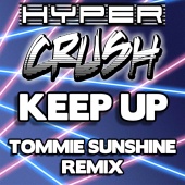 Hyper Crush - Keep Up [Tommie Sunshine Brooklyn Fire Retouch]