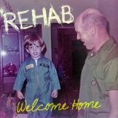 Rehab - Welcome Home
