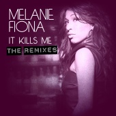 Melanie Fiona - It Kills Me [The Remixes]